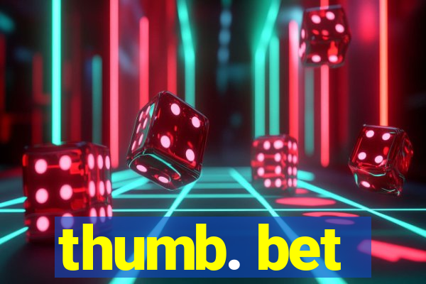 thumb. bet